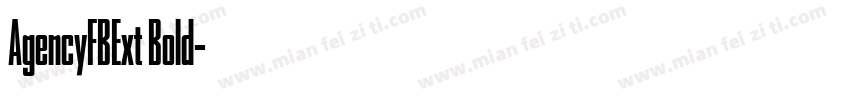 AgencyFBExt Bold字体转换